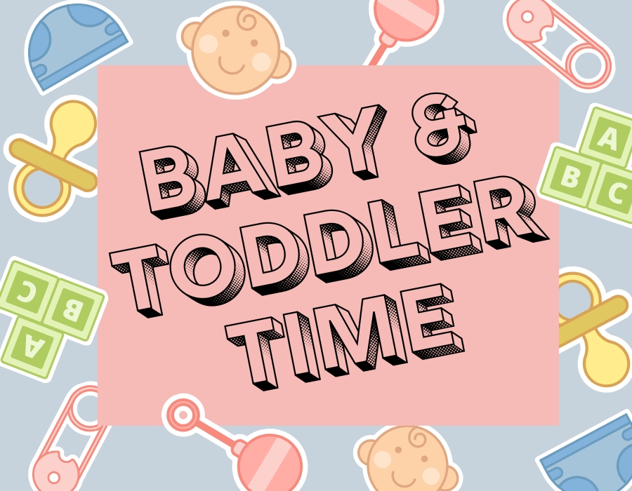 Cartoony image of pastel colored baby toys framing the words Baby & Toddler Time.