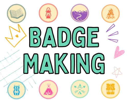 Cartoon images of badges and badge making in mint green bubble letters in the center.