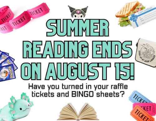 The border has a stuffie, pokemon cards, and raffle ticket examples. The center has the end date for summer reading.